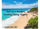  Bali on a Budget: Finding Cheap Flights | +1-800-984-7414