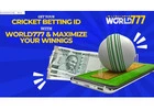 Get Your Cricket Betting ID with World777 and Maximize Your Winnings