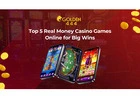 Top 5 Real Money Casino Games Online for Big Wins