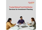 Trusted Mutual Fund Distribution Services for Investment Planning